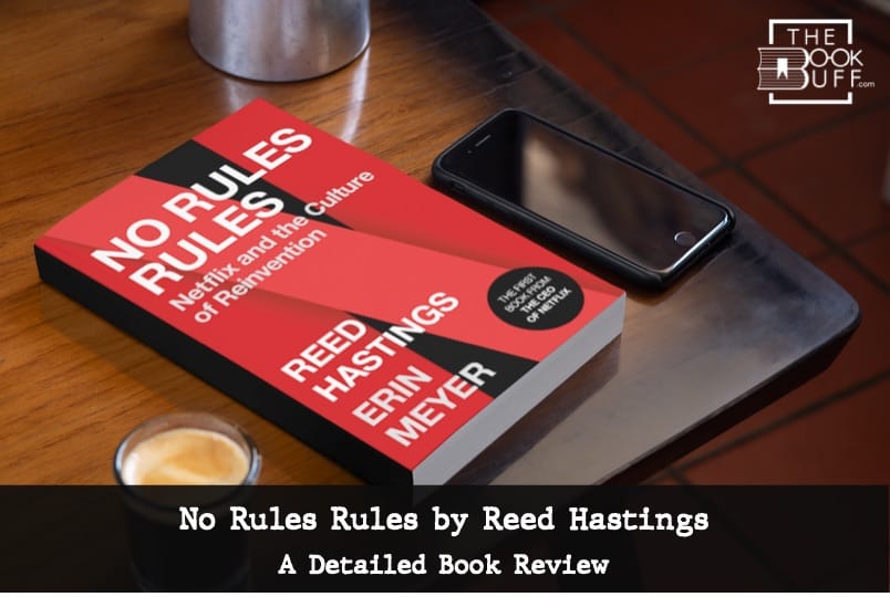 No Rules Rules by Reed Hasting TheBookBuff